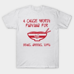 Cause Worth Fighting For T-Shirt